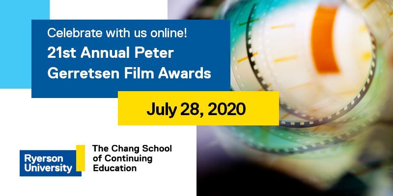 Celebrate with us online!: 21st Annual Peter Gerretsen Film Awards: July 28, 2020 